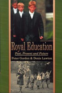 Produktbild: Royal Education: Past, Present, and Future