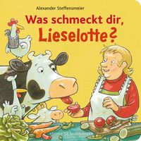 Produktbild Was schmeckt dir, Lieselotte?