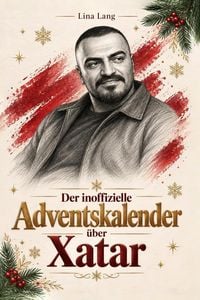 Produktbild: Der inoffizielle Adventskalender &uuml;ber Xatar