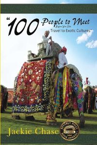 Produktbild: "100 People to Meet Before You Die" Travel to Exotic Cultures
