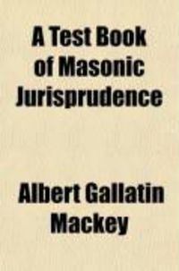 Produktbild: A Test Book of Masonic Jurisprudence