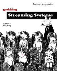Produktbild: Grokking Streaming Systems