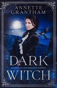 Produktbild: Dark Witch (Frontier Witches, #0)