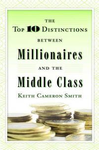 Produktbild: The Top 10 Distinctions Between Millionaires and the Middle Class