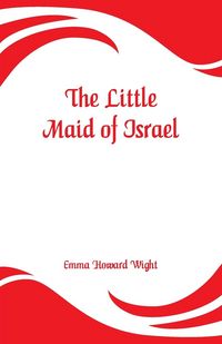 Produktbild: The Little Maid of Israel