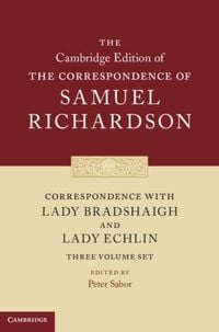 Produktbild: Correspondence with Lady Bradshaigh and Lady Echlin 3 Volume Hardback Set (Series Numbers 5-7)