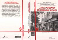 Produktbild: La ville : agr&eacute;gation et s&eacute;gr&eacute;gation sociales
