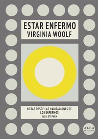 Produktbild: Estar enfermo : notas desde las habitaciones de los enfermos