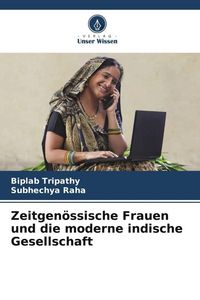 Produktbild: Zeitgen&ouml;ssische Frauen und die moderne indische Gesellschaft