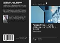 Produktbild: Perspectivas sobre la imagen progresista de la ciencia