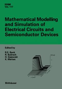 Produktbild: Mathematical Modelling and Simulation of Electrical Circuits and Semiconductor Devices