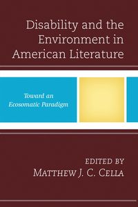 Produktbild: Disability and the Environment in American Literature