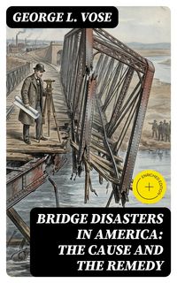 Produktbild: Bridge Disasters in America: The Cause and the Remedy