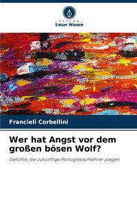 Produktbild: Wer hat Angst vor dem gro&szlig;en b&ouml;sen Wolf?