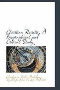 Produktbild: Christina Rossetti, a Biographical and Critical Study