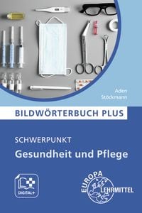 Produktbild: Bildw&ouml;rterbuch PLUS, Schwerpunkt Gesundheit und Pflege