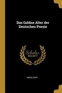 Produktbild: Das Goldne Alter der Deutschen Poesie
