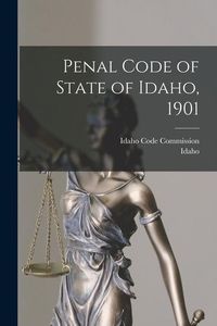 Produktbild: Penal Code of State of Idaho, 1901