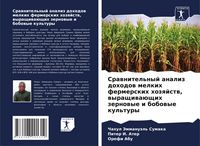 Produktbild: Srawnitel'nyj analiz dohodow melkih fermerskih hozqjstw, wyraschiwa&uuml;schih zernowye i bobowye kul'tury