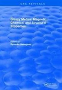 Produktbild: Hasegawa, R: Glassy Metals: Magnetic, Chemical and Structura