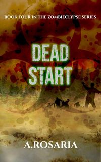 Produktbild: Dead Start (Zombieclypse, #4)