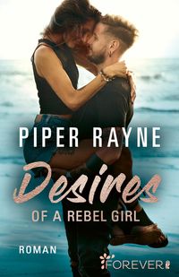 Bild vom Artikel Desires of a Rebel Girl vom Autor Piper Rayne