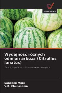Produktbild: Wydajno&iquest;&iquest; r&oacute;&iquest;nych odmian arbuza (Citrullus lanatus)