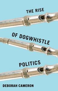 Produktbild: The Rise of Dogwhistle Politics