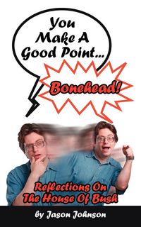 Produktbild: You Make A Good Point...Bonehead!