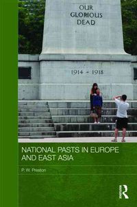Produktbild: Preston, P: National Pasts in Europe and East Asia