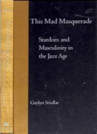 Produktbild: Studlar, G: This Mad Masquerade - Stardom & Masculinity in t