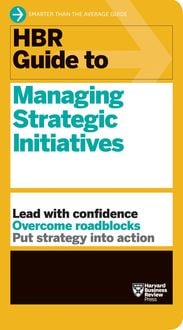 Produktbild: HBR Guide to Managing Strategic Initiatives