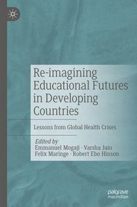 Produktbild: Re-imagining Educational Futures in Developing Countries
