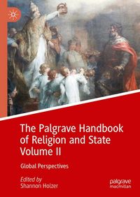 Produktbild: The Palgrave Handbook of Religion and State Volume II