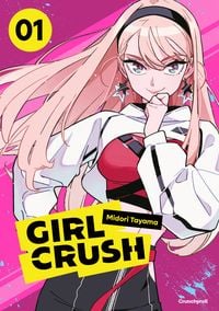 Produktbild: Girl Crush &ndash; Band 1