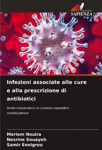 Produktbild: Infezioni associate alle cure e alla prescrizione di antibiotici
