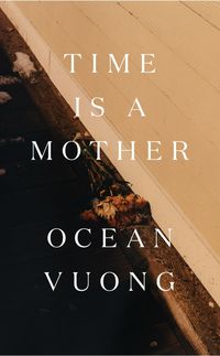 Bild vom Artikel Time is a Mother vom Autor Ocean Vuong