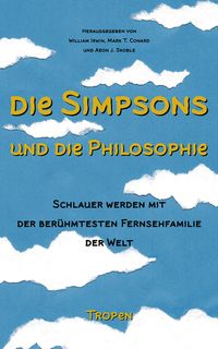 Bild vom Artikel Die Simpsons und die Philosophie vom Autor William Irwin