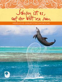 Produktbild: Sch&ouml;n ist es, auf der Welt zu sein