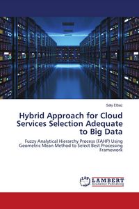 Produktbild: Hybrid Approach for Cloud Services Selection Adequate to Big Data
