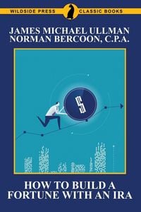 Produktbild: How to Build a Fortune with an IRA
