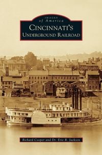 Produktbild: Cincinnati's Underground Railroad