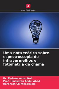 Produktbild: Uma nota te&oacute;rica sobre espectroscopia de infravermelhos e fotometria de chama
