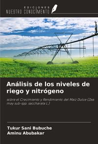 Produktbild: An&aacute;lisis de los niveles de riego y nitr&oacute;geno