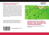 Produktbild: Instituci&oacute;n de Control Social y los Canales de Comercializaci&oacute;n