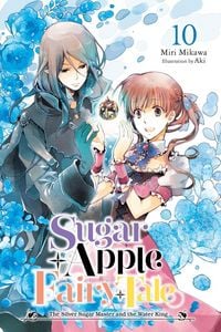 Produktbild: Sugar Apple Fairy Tale, Vol. 10 (light novel)