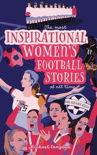Produktbild: The Most Inspirational Women's Football Stories Of All Time