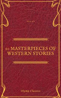 Produktbild: 10 Masterpieces of Western Stories (Olymp Classics)