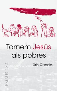 Bild vom Artikel Tornem Jesús als pobres vom Autor Oriol Xirinachs Benavent