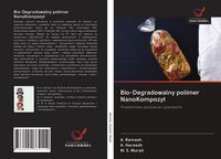 Produktbild: Bio-Degradowalny polimer NanoKompozyt